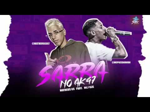 Mc Matheus Gs - Sarra Na Ak 47 - Feat. Mc Poze ( Brega Funk ) Hoxoriginal Na Base