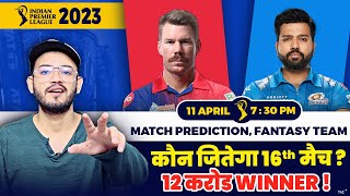 IPL 2023-Delhi Capitals vs Mumbai Indians 16th Match Prediction | DC vs MI Dream Team| My 11 Circle