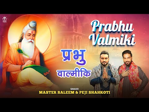 Master Saleem: Prabhu Valmiki | Music Video | Peji Shahkoti | Valmiki Bhajan New 2025 | Punjabi Song