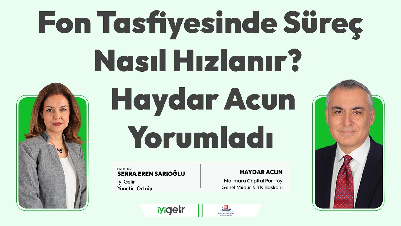 Fon Tasfiyesinde Süreç Nasıl Hızlanır? | Haydar Acun Yorumladı