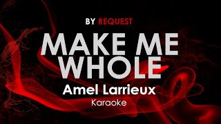 Make Me Whole - Amel Larrieux karaoke