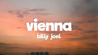 Billy Joel - Vienna (Lyrics)