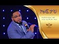Man of God Prophet Jeremiah Husen Teaching Time/ኤፍታህ /