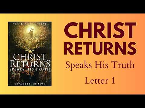 Christ Returns - Letter 1