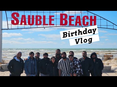 Beach Birthday Bash: Celebrating at Sauble Beach Vlog - 21 | Nikhilesh"