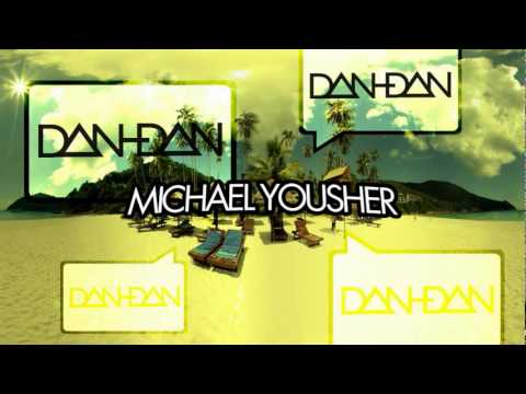 Michael Yousher - Dan Dan (Romanian Mix English Version)