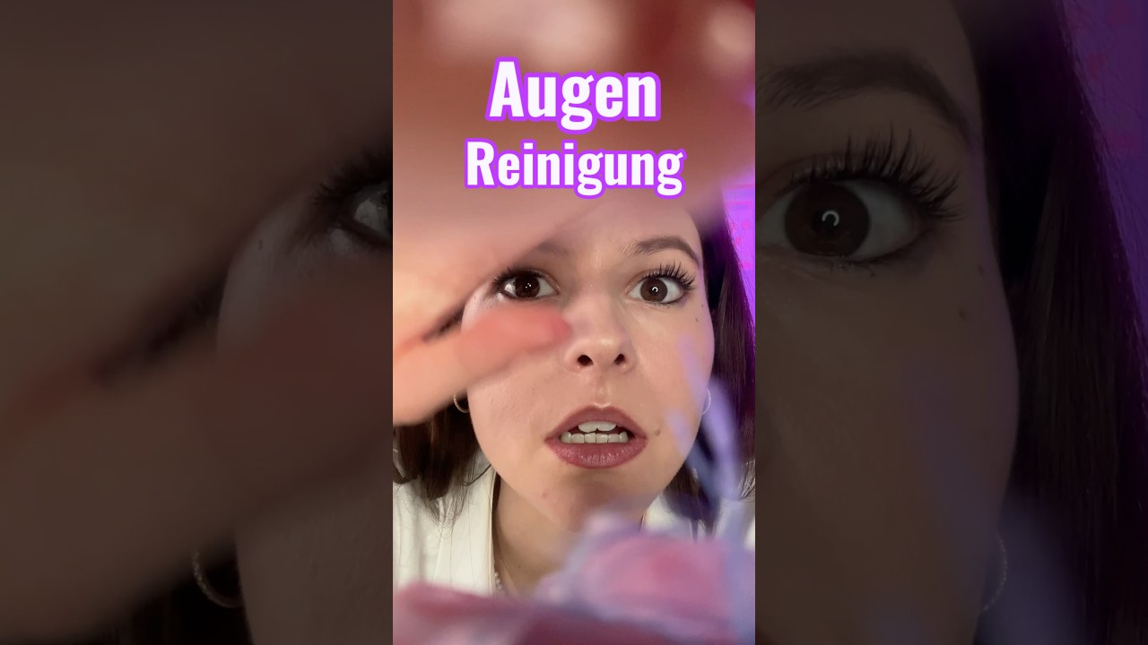 ICH REINIGE DEIN AUGE 👁️ (asmr)