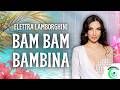 Elettra Lamborghini - BAM BAM BAMBINA (Testo/Lyrics)