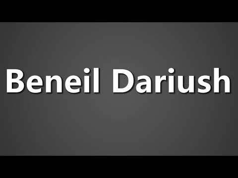How To Pronounce Beneil Dariush