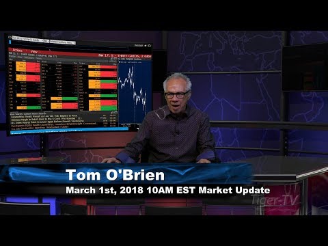 March 1st 10AM EST Market Update with Tom O'Brien on TFNN