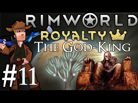 Rimworld Royalty 1.2 | The God-King | Part 11 | Imperials Left To Die
