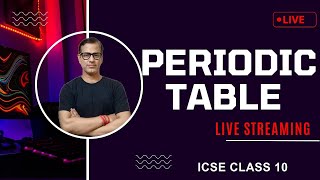 Periodic Table, Periodic Properties and Variations of Properties Class 10 ICSE |  @sirtarunrupani