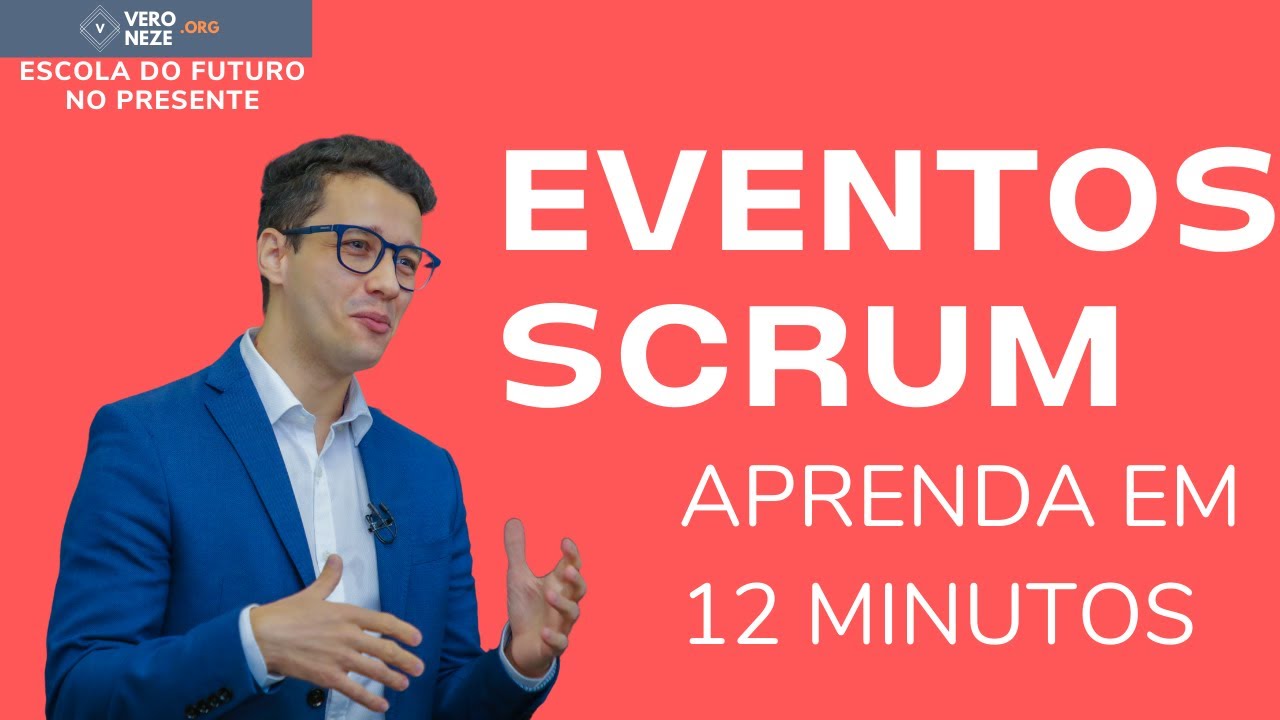 Scrum - Aprenda os eventos do Scrum em 12 minutos