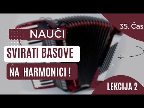 35.Cas - Kako svirati basove na harmonici - lekcija 2.Eso Balic