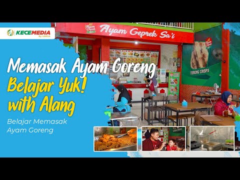 Memasak Ayam Goreng | Belajar Yuk! with Alang - Belajar Memasak Ayam Goreng