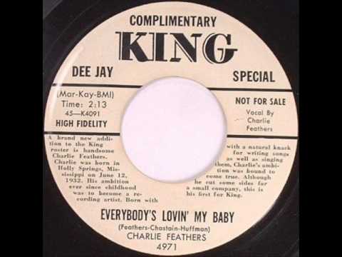 Charlie Feathers - Everybodys Lovin My Baby.wmv
