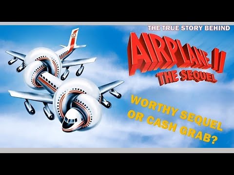 The Zany True Story Behind Airplane II: The Sequel!