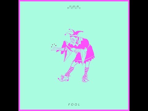 Von Sell - Fool (Audio)