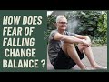 FEAR of falling and how it causes falls