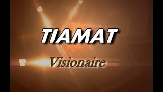 TIAMAT - Visionaire (LYRIC VIDEO)