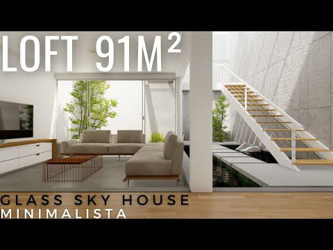 LOFT DE 7X13 METROS MINIMALISTA - GLASS SKY HOUSE