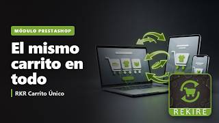 RKR Carrito Único: el mismo carrito en todos los dispositivos