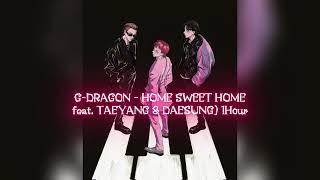 Download lagu G-Dragon feat. TAEYANG & DAESUNG- HOME SWEET HOME 1 Hour version mp3