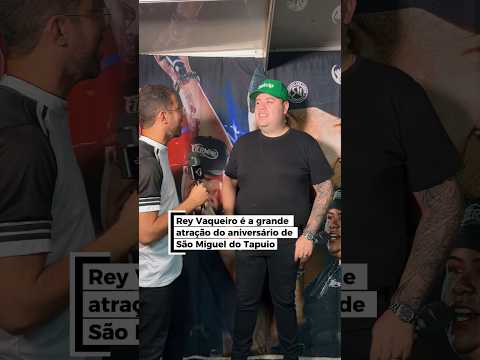 Rey Vaqueiro em São Miguel do Tapuio