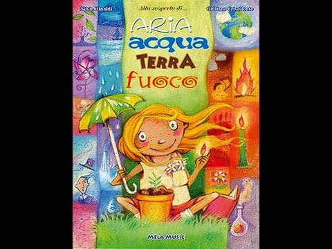 Aria, acqua,  terra, fuoco - Canzoni per bambini @Mela_Educational