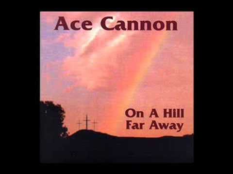 Ace Cannon Gospel Music