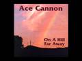 Ace Cannon Gospel Music