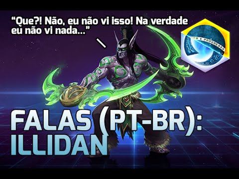 Falas: Illidan (PT-BR) - Heroes of the Storm