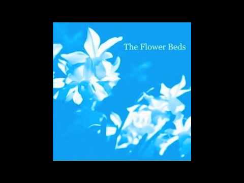 The Flower Beds - You Mean To Me