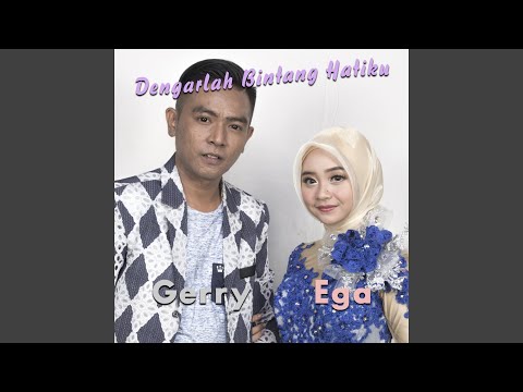 Dengarlah Bintang Hatiku (feat. Ega Noviantika)