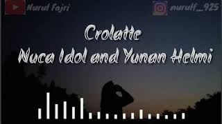 Download lagu Crolatte - Nuca Idol and Yunan Helmi | Lyrics mp3