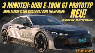 3 Minuten Audi e-tron GT Prototyp - Klaus Niedzwiedz testet ihn im Oman