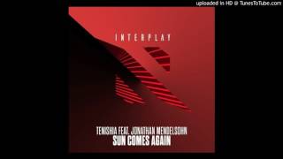 Tenishia feat. Jonathan Mendelsohn - Sun Comes Again (Eximinds Extended Remix)