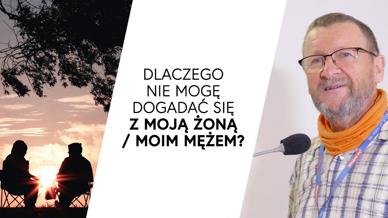 Dlaczego mąż mnie nie rozumie? Dlaczego nie mogę dogadać się z żoną? | dr inż. Jacek Pulikowski