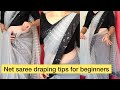 Net saree draping tips for beginners/How to drape net saree perfectly/#begginers#pallu#pleats#saree