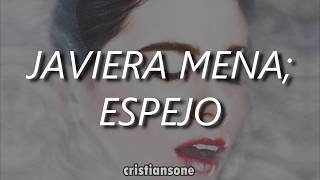 Javiera Mena - Espejo // Letra