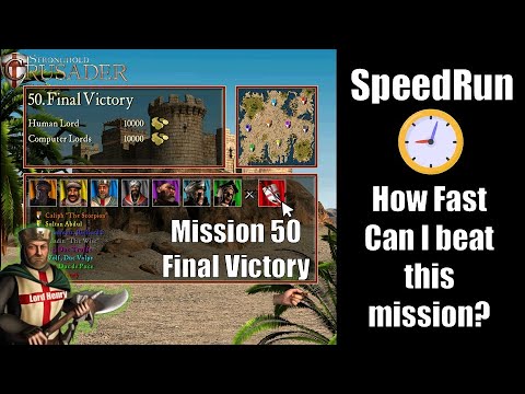 Stronghold Crusader HD - Mission 50 Final Victory - Speedrun 🔥
