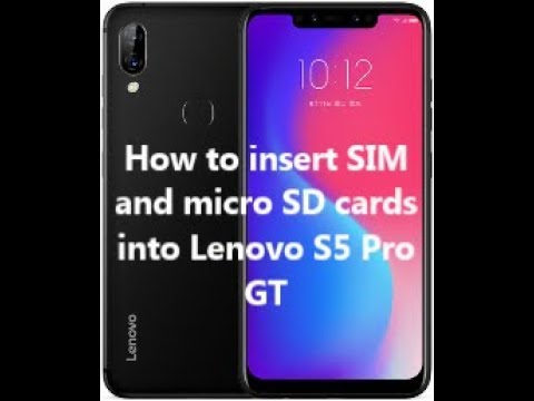 How to insert SIM and micro SD cards into Lenovo S5 Pro GT