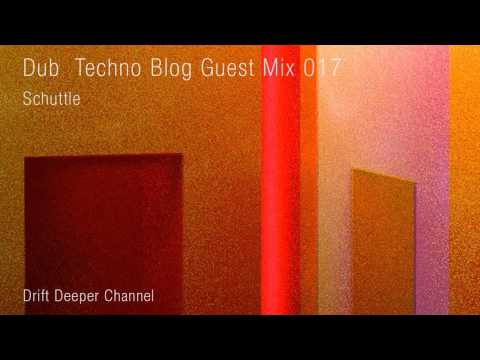 Dub Techno Blog Guest Mix 017 – Schuttle