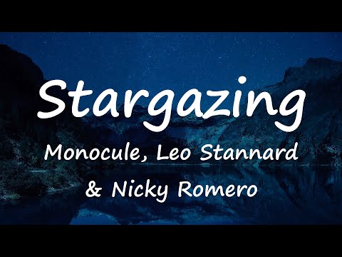 Monocule, Leo Stannard & Nicky Romero - Stargazing (Lyrics Video)