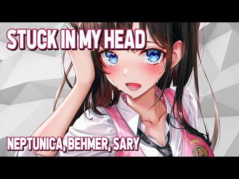 Nightcore - Stuck In My Head (Neptunica, Behmer, Sary) (Lyrics)