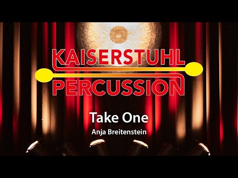 Kaiserstuhl Percussion – Take One – Anja Breitenstein