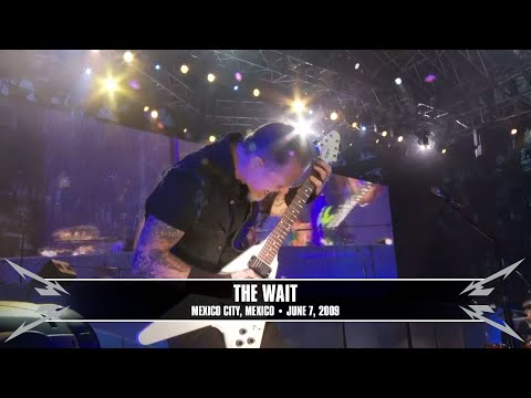 Metallica: The Wait (Mexico City, Mexico - June 7, 2009)