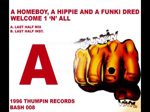 A Homeboy, A Hippie & A Funki Dred - Welcome 1 N All (Vocal) [HQ] (1/2)