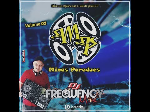CD Minas Paredoes - VOLUME 2 - Musicas com GRAVE AUMENTADO - DJ Frequency Mix