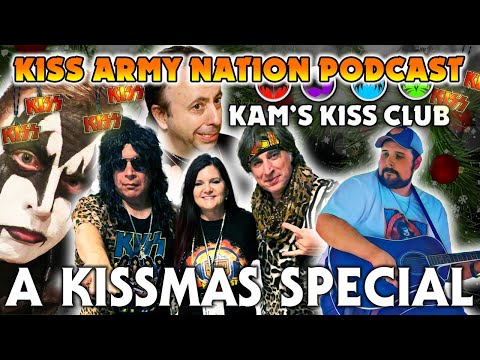 KISS ARMY NATON PODCAST Episode 86 - A KISSmas Special